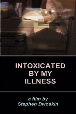 Intoxicated By My Illness (2001)