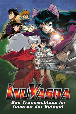 InuYasha - Der Film 2: Das Traumschloss im Inneren der Spiegel (2002)