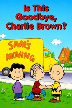 Is This Goodbye, Charlie Brown? (1983)