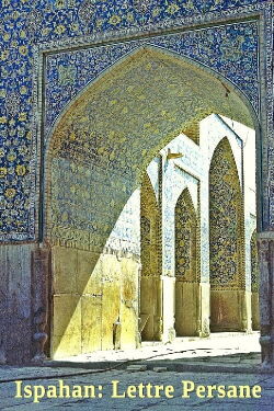 Ispahan: A Persian Letter (The Chah Mosque at Ispahan) (1977)