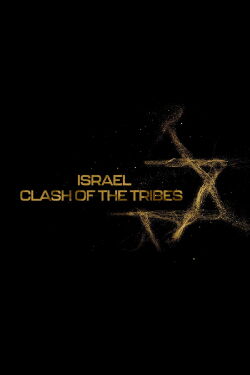 Israel: Clash of the Tribes (2023)