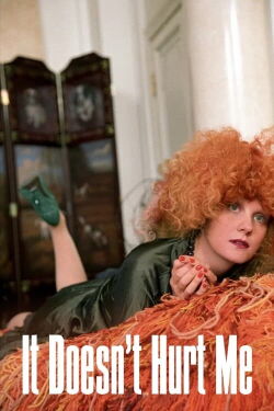 It Doesn't Hurt Me (2006)