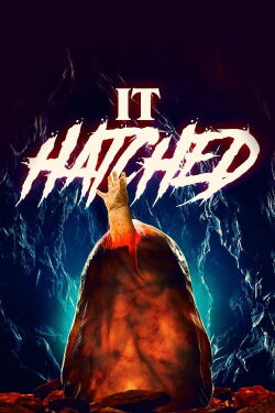 It Hatched (2021)