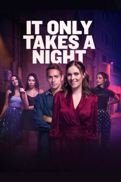 It Only Takes A Night (2023)