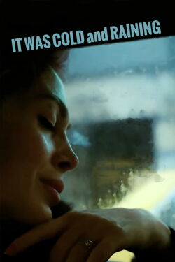 It Was Cold and Raining (1990)