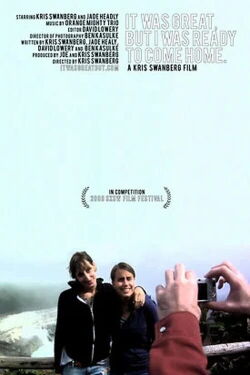 It Was Great, But I Was Ready to Come Home (2009)