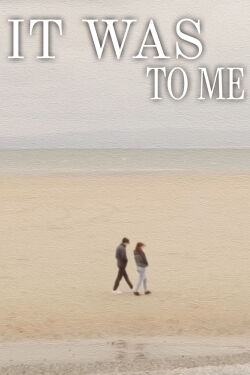 It Was to me (2024)