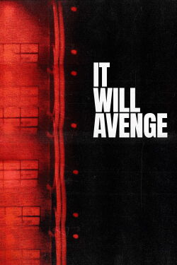 It Will Avenge (2018)