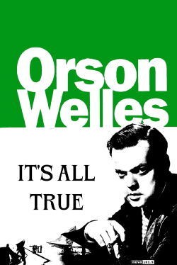 It's All True (1993)