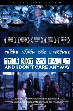 It's Not My Fault and I Don't Care Anyway (2017)