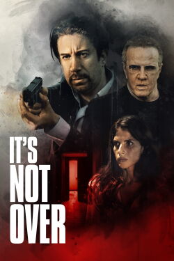 It's Not Over (2022)