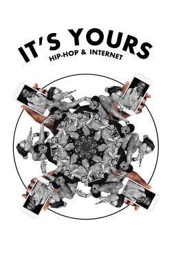 It's Yours: Hip-Hop & Internet (2020)