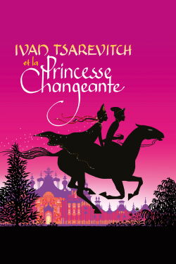 Ivan Tsarévitch et la princesse changeante (2016)