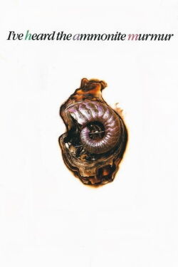 I've Heard the Ammonite Murmur (1992)