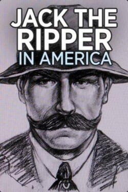 Jack the Ripper in America (2009)