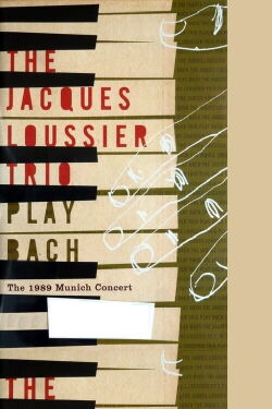 Jacques Loussier Trio - Play Bach - The 1989 Munich Concert (2006)