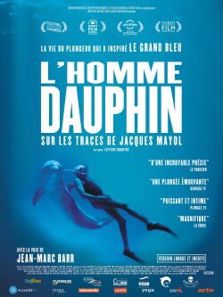 Jacques Mayol, l'homme dauphin (2017)