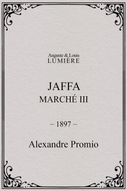 Jaffa : Marché, III (1897)
