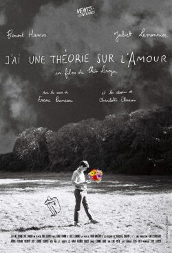 J'ai une théorie sur l'Amour (2017)