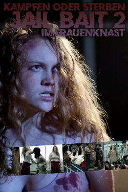 Jail Bait 2: Kämpfen oder sterben im Frauenknast (2017)