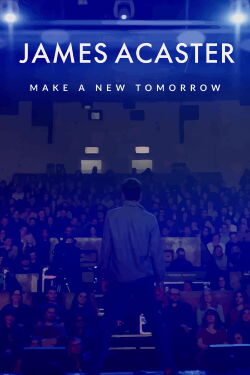 James Acaster: Make A New Tomorrow (2021)