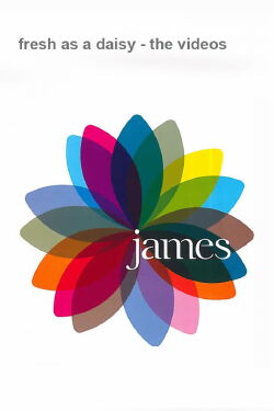 James Fresh As A Daisy: The Videos (2007)
