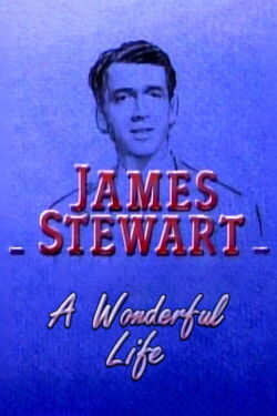 James Stewart: A Wonderful Life (1987)