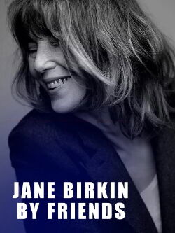 Jane Birkin by Friends (2024)
