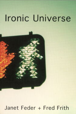 Janet Feder & Fred Frith - Ironic Universe (2006)