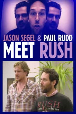 Jason Segel & Paul Rudd Meet Rush (2011)