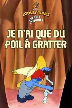 Je n'ai que du poil à gratter (1943)