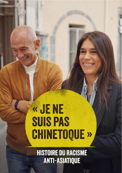 « Je ne suis pas chinetoque » : Histoire du racisme anti-asiatique (2024)