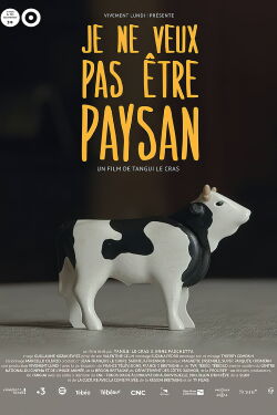 Je ne veux pas être paysan (2018)
