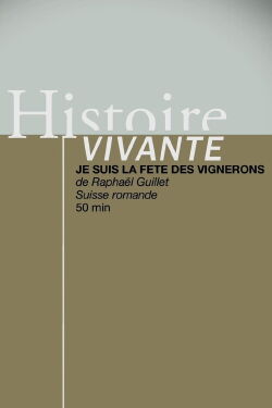 Je suis la Fête des Vignerons (2019)