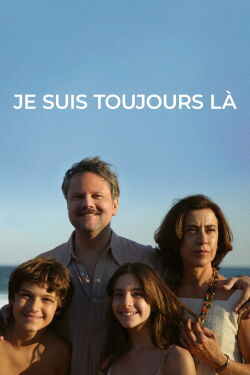 Je suis toujours là (2024)