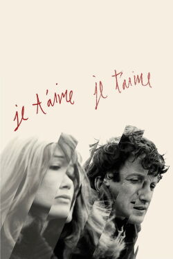 Je T'Aime, Je T'Aime (1968)