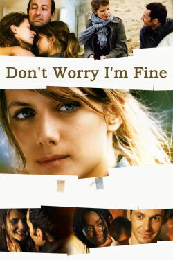 Je vais bien, ne t'en fais pas (2006)
