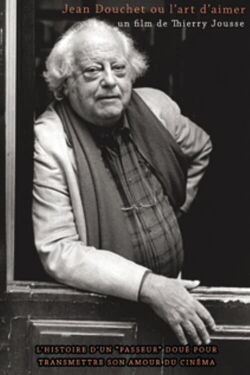 Jean Douchet ou l’art d’aimer (2011)