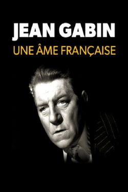 Jean Gabin, une âme française (2015)