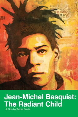 Jean-Michel Basquiat : The Radiant Child (2010)