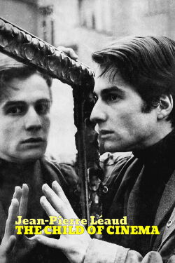 Jean-Pierre Léaud — Truffauts Alter Ego (2024)