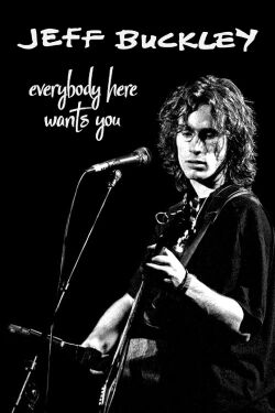 Jeff Buckley: Everybody Here Wants You (2002)