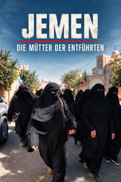 Jemen - Die Mütter der Entführten (2021)