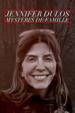 Jennifer Dulos : Mystères de famille (2020)