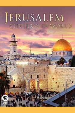 Jerusalem: Center of the World (2009)