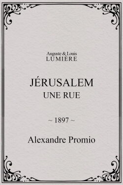 Jérusalem : une rue (1897)