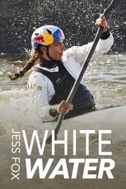 Jess Fox: Whitewater (2024)