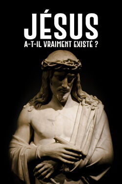 Jésus a-t-il vraiment existé ? (2022)