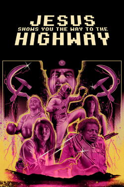 Jesus Shows You the Way to the Highway (2020)