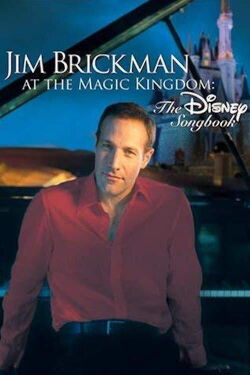 Jim Brickman at the Magic Kingdom - The Disney Songbook (2005)